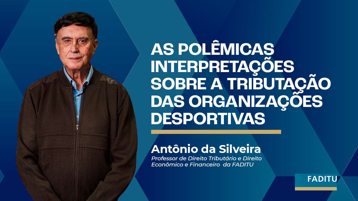 AS POLÊMICAS INTERPRETAÇÕES SOBRE A TRIBUTAÇÃO DAS ORGANIZAÇÕES DESPORTIVAS